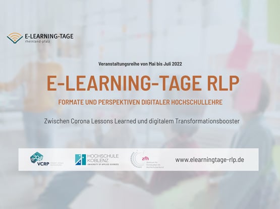 Formate und Perspektiven digitaler Hochschullehre – mit diesem Schwerpunkt beschäftigen sich die E-Learning-Tage Rheinland-Pfalz 2022, sie starten am 24. Mai.
